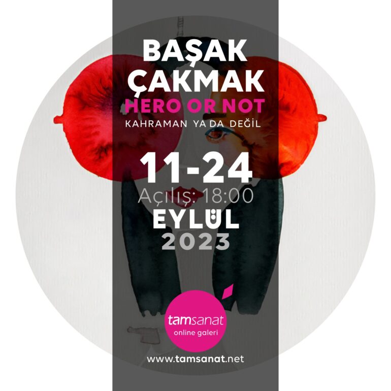 BAŞAK ÇAKMAK Online Sergi AFİŞ