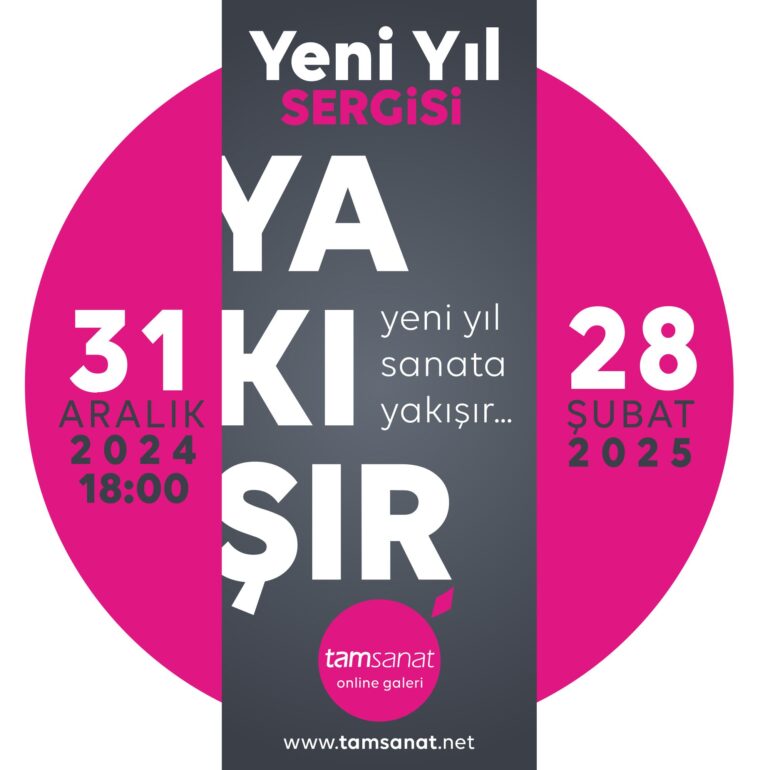 Tamsanat Yeni Yıl Sergisi Yakışır 2025
