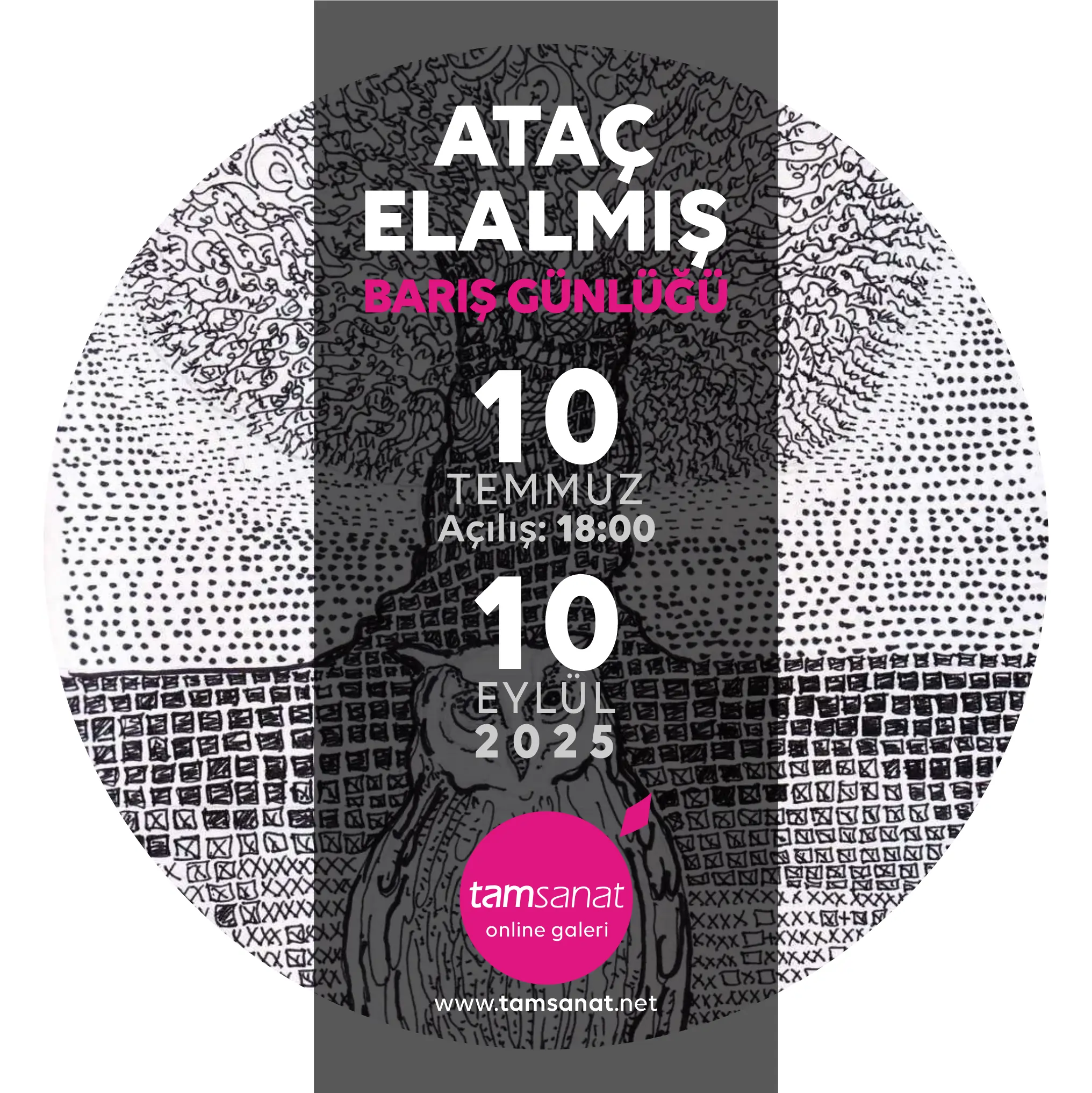 Ataç Elalmış online sergi afişi tamsanat
