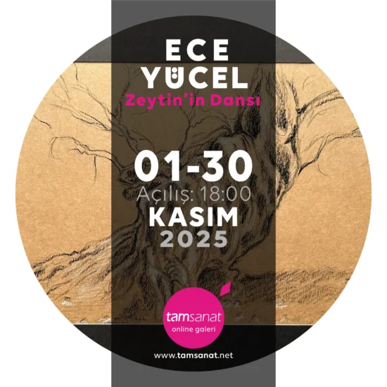 Ece Yücel Tamsanat Online Kişisel Sergi Afişi
