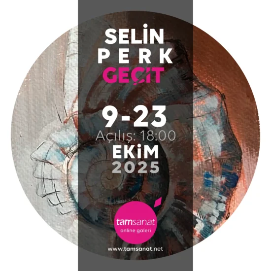 Selin Perk Tamsanat Online Sergi Afişi