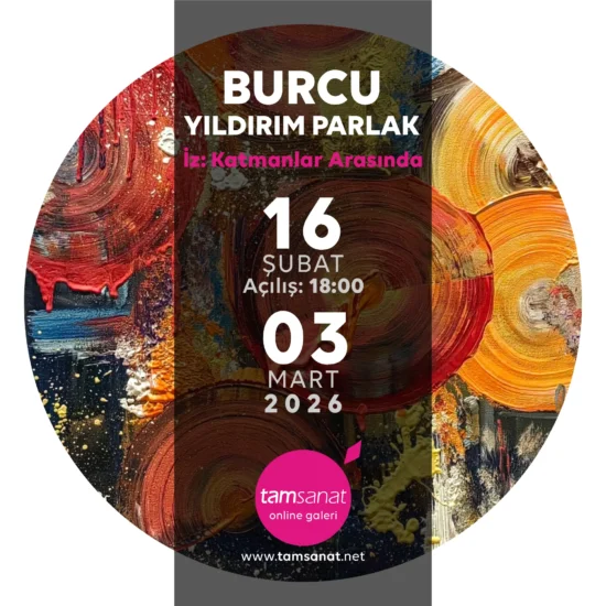 Burcu YILDIRIM PARLAK tamsanat oline sergi afişi